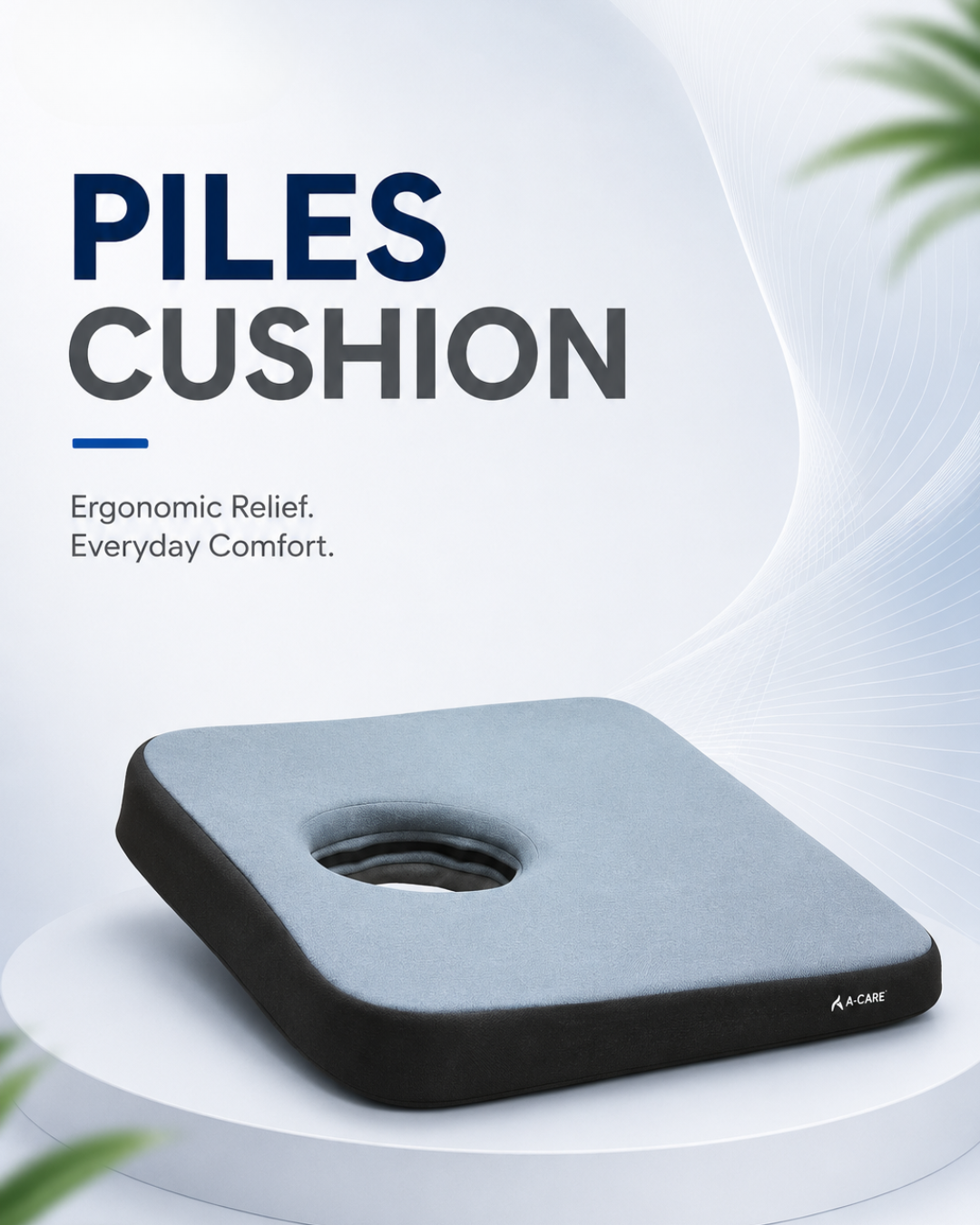 Piles Cushion